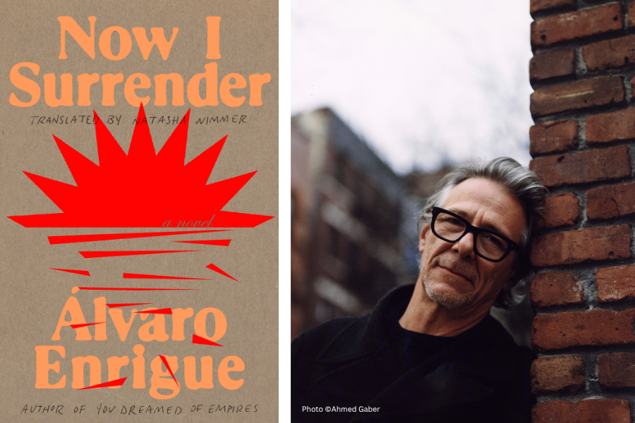 Author Álvaro Enrigue looking at camera stoically and leaning against brick wall with cover of his book, "Now I Surrender," in the left panel of the image.