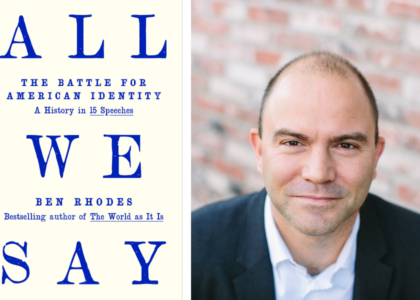 Ben Rhodes next to book "All We Say"