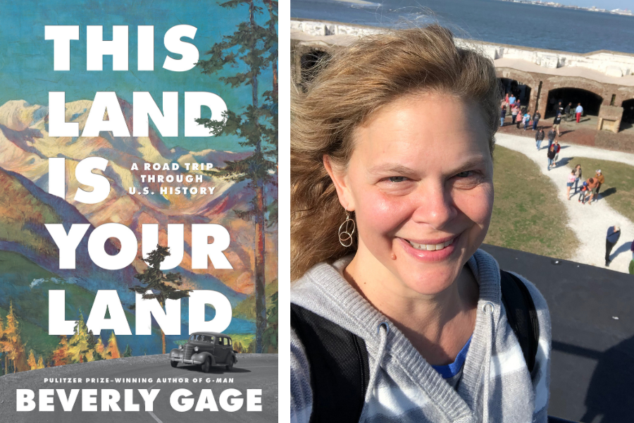 Two-panel image; left side with the book "This Land is Your Land," by author Beverly Gage, and the right side with a selfie of Beverly outside smiling at camera with wind blowing hair