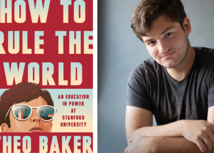 Author Theo Baker looking at camera with arms folded with panel on left featuring his debut book, How to Rule the World
